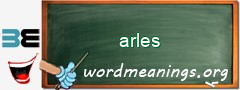 WordMeaning blackboard for arles